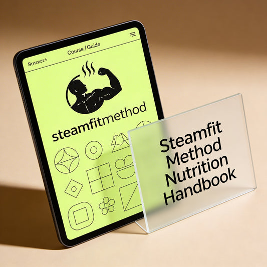 Steamfit Method Nutrition Handbook